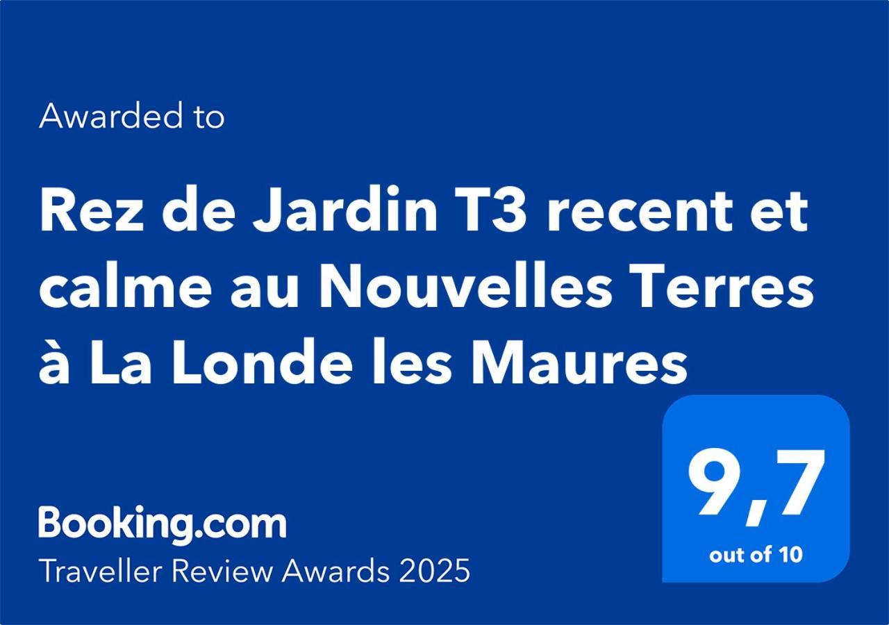 דירות Rez De Jardin T3 Recent Et Calme Au Nouvelles Terres A La Londe Les Maures מראה חיצוני תמונה